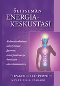 Seitsemän energiakeskustasi kirjan kansi